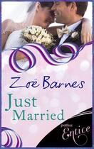 Couverture du livre « Just Married » de Barnes Zoe aux éditions Little Brown Book Group Digital