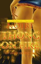 Couverture du livre « Thong on Fire » de Noire Michele aux éditions Atria Books