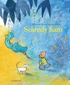 Couverture du livre « Scaredy sam » de Mathilde Stein aux éditions Lemniscaat
