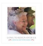 Couverture du livre « Long to reign over us » de Royal Collection aux éditions Royal Collection