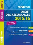 Couverture du livre « Top'actuel : droit des assurances » de Jean-Francois Carlot aux éditions Hachette Education