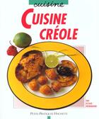 Couverture du livre « Cuisine Creole » de L Bianquis aux éditions Hachette Pratique