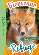 Couverture du livre « Bienvenue au refuge Tome 5 : vive les renards ! » de Pascal Ruter aux éditions Hachette Jeunesse