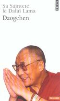 Couverture du livre « Dzogchen » de Dalai-Lama aux éditions Points