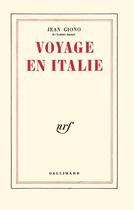 Couverture du livre « Voyage en Italie » de Jean Giono aux éditions Gallimard