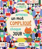 Couverture du livre « Apprends un mot compliqué par jour » de Rowe Meredith et Monika Forsberg aux éditions Gallimard-jeunesse
