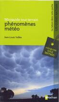 Couverture du livre « Phénomènes météo » de Jean-Louis Vallee aux éditions Nathan