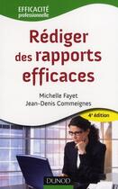 Couverture du livre « Rédiger des rapports efficaces (4e édition) » de Fayet+Commeignes aux éditions Dunod