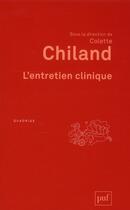 Couverture du livre « L'entretien clinique » de Colette Chiland aux éditions Puf