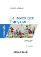 Couverture du livre « La Révolution française (3e édition) » de Michel Vovelle aux éditions Armand Colin
