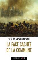 Couverture du livre « La face cachée de la commune » de Helene Lewandowski aux éditions Cerf