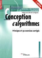 Couverture du livre « Conception d'algorithmes ; principes et 150 exercices corrigés (2e édition) » de Marc Guyomard et Laurent Miclet et Patrick Bosc aux éditions Eyrolles