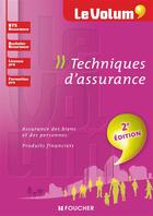 Couverture du livre « Le volum' ; techniques d'assurance (2e édition) » de Regine Marquet aux éditions Foucher