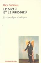 Couverture du livre « Le divan et le prie-dieu » de Marie Romanens aux éditions Desclee De Brouwer