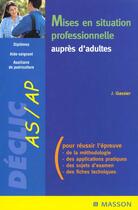 Couverture du livre « Mises en situation professionnelle aupres d'adultes » de Gassier aux éditions Elsevier-masson