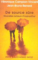 Couverture du livre « De source sûre : Nouvelles rumeurs d'aujourd'hui » de Campion-Vincent Veronique et Renard Jean-Bruno aux éditions Payot