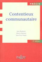 Couverture du livre « Contentieux Communautaire - 2e Ed. » de Boulouis-J+Darmon-M aux éditions Dalloz