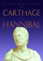 Couverture du livre « La véritable histoire de Carthage et d'Hannibal » de Jean Malye aux éditions Belles Lettres