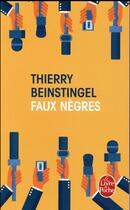 Couverture du livre « Faux nègres » de Thierry Beinstingel aux éditions Le Livre De Poche