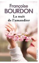 Couverture du livre « La nuit de l'amandier » de Francoise Bourdon aux éditions Presses De La Cite