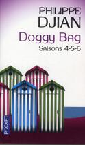 Couverture du livre « Doggy bag ; saisons 4-5-6 » de Philippe Djian aux éditions Pocket