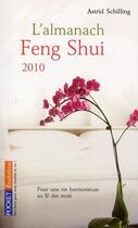 Couverture du livre « L'almanach feng shui 2010 » de Astrid Schilling aux éditions Pocket