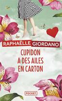 Couverture du livre « Cupidon a des ailes en carton » de Raphaelle Giordano aux éditions Pocket