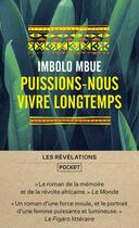 Couverture du livre « Puissions-nous vivre longtemps » de Imbolo Mbue aux éditions Pocket