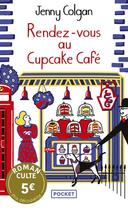 Couverture du livre « Rendez-vous au Cupcake Café - Prix découverte » de Jenny Colgan aux éditions Pocket