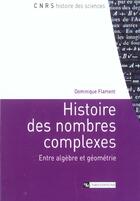 Couverture du livre « Histoire des nombres complexes » de Dominique Flament aux éditions Cnrs