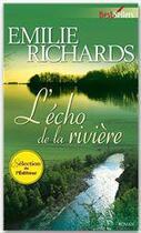 Couverture du livre « L'écho de la rivière » de Emilie Richards aux éditions Harlequin