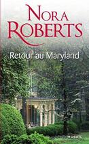 Couverture du livre « Retour au Maryland » de Nora Roberts aux éditions Harpercollins