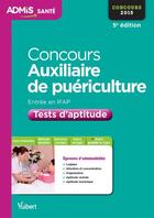 Couverture du livre « Concours auxiliaire de puériculture IFAP ; tests d'aptitude ; concours 2015 (5e édition) » de Olivier Sorel aux éditions Vuibert