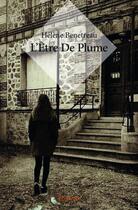 Couverture du livre « L'être de plume » de Helene Benetreau aux éditions Edilivre