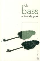 Couverture du livre « Le livre de Yaak » de Rick Bass aux éditions Gallmeister