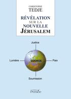 Couverture du livre « Revelation sur la nouvelle jerusalem » de Tedje - C aux éditions Persee