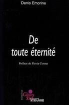 Couverture du livre « Les cahiers du sens ; de toute éternité » de Denis Emorine aux éditions Nouvel Athanor
