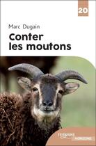 Couverture du livre « Conter les moutons » de Marc Dugain aux éditions Feryane