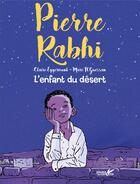 Couverture du livre « L'enfant du désert » de Pierre Rabhi et Marc N'Guessan et Claire Eggermont aux éditions Plume De Carotte