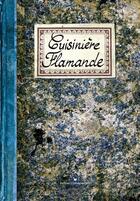 Couverture du livre « Cuisiniere flamande » de Sonia Ezgulian aux éditions Les Cuisinieres