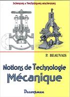 Couverture du livre « Notions de technologie mecanique » de Beauvais aux éditions Decoopman