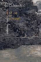 Couverture du livre « Est-ce par paresse ? » de Denis De Casabianca aux éditions Eoliennes