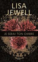 Couverture du livre « Je serai ton ombre » de Lisa Jewell aux éditions Hauteville