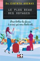 Couverture du livre « Le plus beau des voyages » de Cinthya Arenas aux éditions M+ Editions