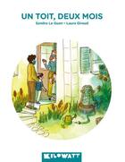 Couverture du livre « Un toit, deux mois ! » de Laura Giraud et Sandra Le Guen aux éditions Kilowatt