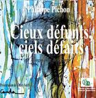 Couverture du livre « Cieux défunts, ciels défaits : fragments & versets » de Philippe Pichon aux éditions Douro