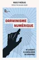 Couverture du livre « Darwinisme numérique » de Nicolas Naully aux éditions Publishroom Factory
