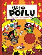 Couverture du livre « Petit Poilu t.14 : en piste les andouilles ! » de Pierre Bailly et Celine Fraipont aux éditions Dupuis Jeunesse
