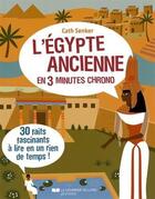 Couverture du livre « L'Egypte ancienne en 3 minutes chrono ; 30 faits fascinants à lire en un rien de temps ! » de Cath Senker aux éditions Courrier Du Livre