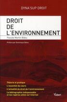 Couverture du livre « Droit de l'environnement » de Pascale Martin-Bidou aux éditions Vuibert